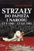 Okadka ksiki Strzay do Papiea i Narodu