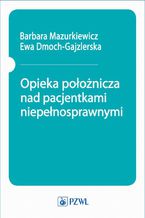 Opieka położnicza nad pacjentkami niepełnosprawnymi