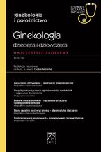 W gabinecie lekarza specjalisty. Ginekologia i położnictwo. Ginekologia dziecięca i dziewczęca