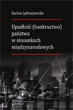 Upadłość (bankructwo) państwa w stosunkach międzynarodowych