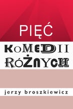 Pięć komedii różnych