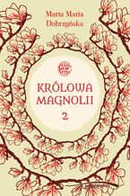 Królowa Magnolii 2