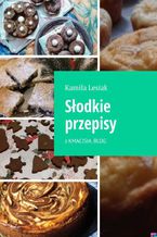 Okładka - Słodkie przepisy - Kamila Lesiak