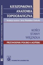 Kieszonkowa anatomia topograficzna Kości stawy więzadła