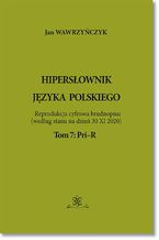 Okładka - Hipersłownik języka Polskiego Tom 7: PriR - Jan Wawrzyńczyk