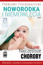 Okładka - Problemy pielęgnacyjne noworodka i niemowlęcia. Najczęstsze choroby - Praca zbiorowa