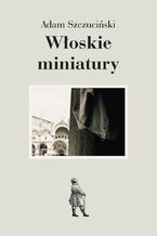 Włoskie miniatury