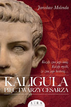 Okadka ksiki Kaligula. Pi twarzy cesarza