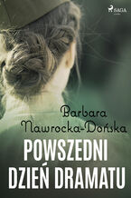 Okładka - Powszedni dzień dramatu - Barbara Nawrocka Dońska