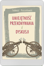 Okładka - Umiejętność przekonywania i dyskusji - T. Pszczołowski