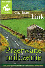 Okładka - Przerwane milczenie - Charlotte Link