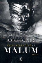 Okładka - Malum, część 2. Elite Kings Club. Tom 5 - Amo Jones