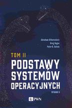 Okładka - Podstawy systemów operacyjnych Tom II - Abraham Silberschatz, Greg Gagne, Peter B. Galvin