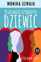 Okładka - Klub Mało Używanych Dziewic - Monika Szwaja