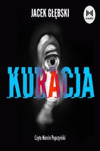 Okładka - Kuracja - Jacek Głębski