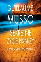 Okładka - SEKRETNE ŻYCIE PISARZY - Guillaume Musso