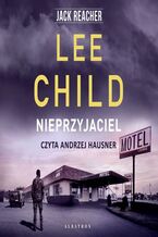 Okładka - Nieprzyjaciel - Lee Child