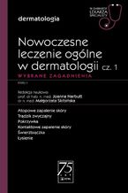 Okładka - W gabinecie lekarza specjalisty. Dermatologia. Nowoczesne leczenie ogólne w dermatologii cz. 1 - Joanna Narbutt, Małgorzata Skibińska