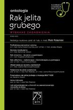 Okładka - W gabinecie lekarza specjalisty. Onkologia. Rak jelita grubego - Piotr Potemski