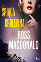 Okładka - Lew Archer. Śpiąca królewna - Ross Macdonald