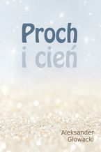 Proch i cień