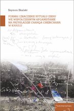 Forma i znaczenie rytuału zikru we współczesnym Afganistanie na przykładzie chanqa Chejchane w Kabulu