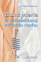 Bioinżynieria w rehabilitacji narządu ruchu