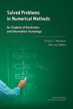 Solved Problems in Numerical Methods for Students of Electronics and Information Technology