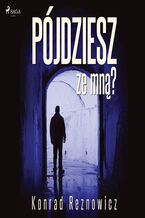 Okładka - Pójdziesz ze mną? - Konrad Reznowicz