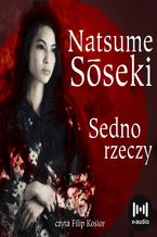 Okładka - Sedno rzeczy - Natsume Soseki