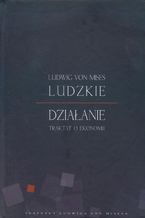 Okładka - Ludzkie działanie - Ludwig von Mises