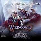 Wikingowie. Tom 1. Wilcze dziedzictwo