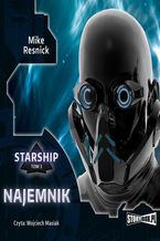 Okładka - Starship. Tom 3. Najemnik - Mike Resnick