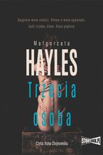 Okładka - Trzecia osoba - Małgorzata Hayles