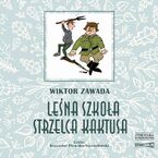 Leśna szkoła strzelca Kaktusa