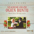 Szlacheckie gniazdo. Tom 2. Ogień buntu