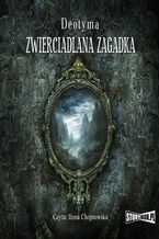 Okładka - Zwierciadlana zagadka - Deotyma