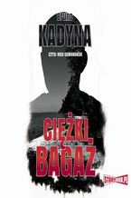 Okładka - Ciężki bagaż - Bruno Kadyna