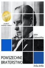 Okładka - Powszechne braterstwo - John Galsworthy