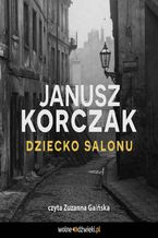 Okładka - Dziecko salonu - Janusz Korczak