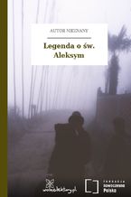 Okładka - Legenda o św. Aleksym - Autor nieznany