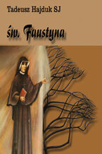 Okadka ksiki wita Faustyna nauczycielk ycia duchowego
