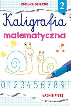 Okładka - Kaligrafia matematyczna 2 - Beata Guzowska