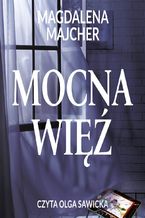 Okładka - Mocna więź - Magdalena Majcher
