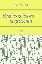 Bezpieczeństwo -- zagrożenia