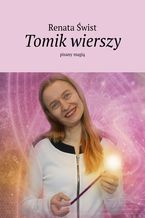 Okładka - Tomik wierszy pisany magią - Renata Świst