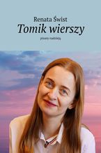 Okładka - Tomik wierszy pisany nadzieją - Renata Świst