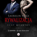 Okładka - Rywalizacja. Slay Quartet. Tom 1 - Laurelin Paige