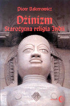 Dżinizm. Starożytna religia Indii