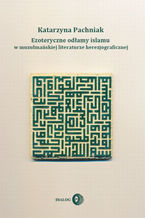 Ezoteryczne odłamy islamu w muzułmańskiej literaturze herezjograficznej